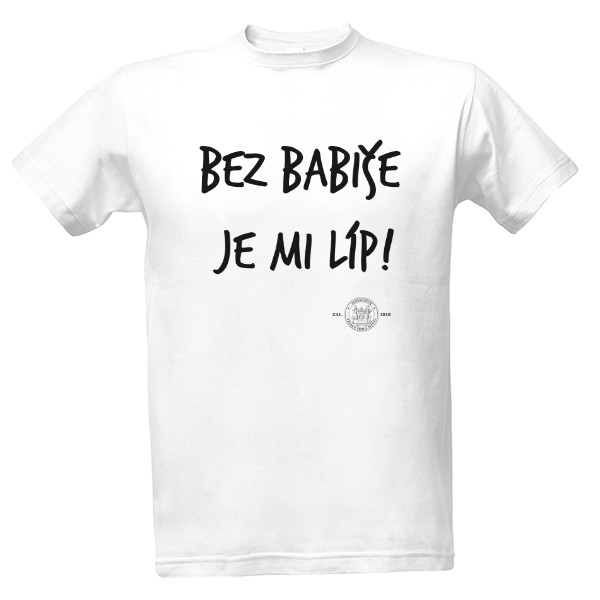 Tričko s potiskem Bez Babiše white