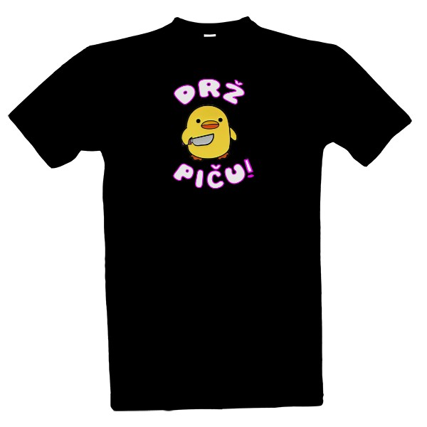 Tričko s potiskem drž piču!
