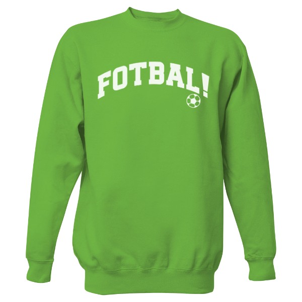 Mikina bez kapuce Unisex s potiskem Fotbal!